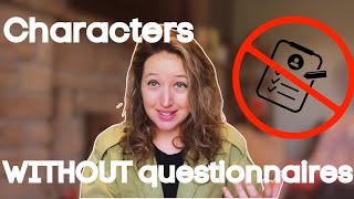 5 Ways to Create Book Characters (without profiles)