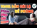 Vĩnh Vớ Vẩn | Troll Dẫn Gái Lạ Về Phòng Ngủ Và Phản Ứng Của Gái Xinh.