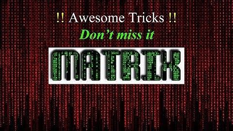 CMD awesome tricks,make a cool matrix and impress your friends.
