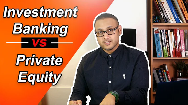 Investment Banking vs Private Equity