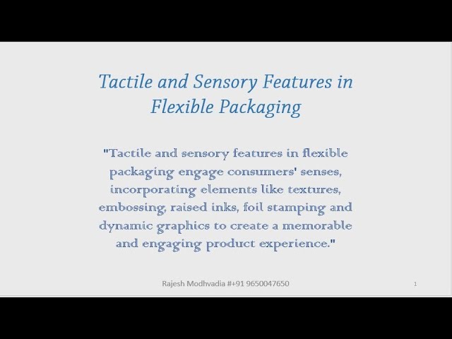 Tactile and Sensory Features in Flexible Packaging