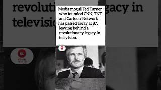 Ted Turner, founder of Cartoon Network, TNT, and CNN, has passed away at 87 #shorts #viral #trending