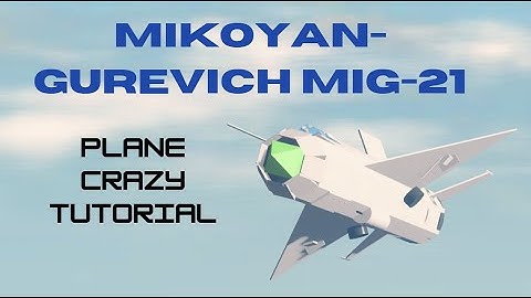 Roblox Plane Crazy / Mig 21 tutorial