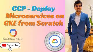 Deploy Microservices on Google GKE from Scratch