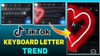 New Keyboard Letter Trend Video Editing | Tiktok Keyboard Letter Video Tutorial | trend