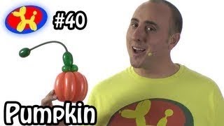 Balloon Pumpkin - Balloon Animal Lessons #40