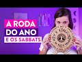 Tudo sobre A Roda do Ano e os Sabbats Pagãos