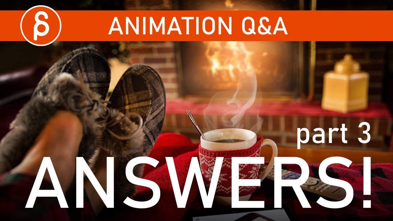 Animation Q&A - ANSWERS - part 3 (2020)