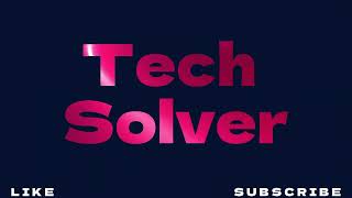 Tech Solver Is Coming Soon