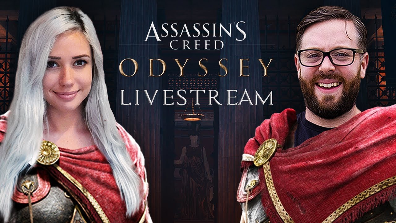 Assassins Creed Odyssey Launch Day Livestream with Alanah Pearce and Greg Miller