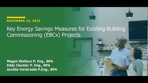 Key Energy Savings Measures for Existing Building Commissioning Projects | November 22, 2023 Webinar