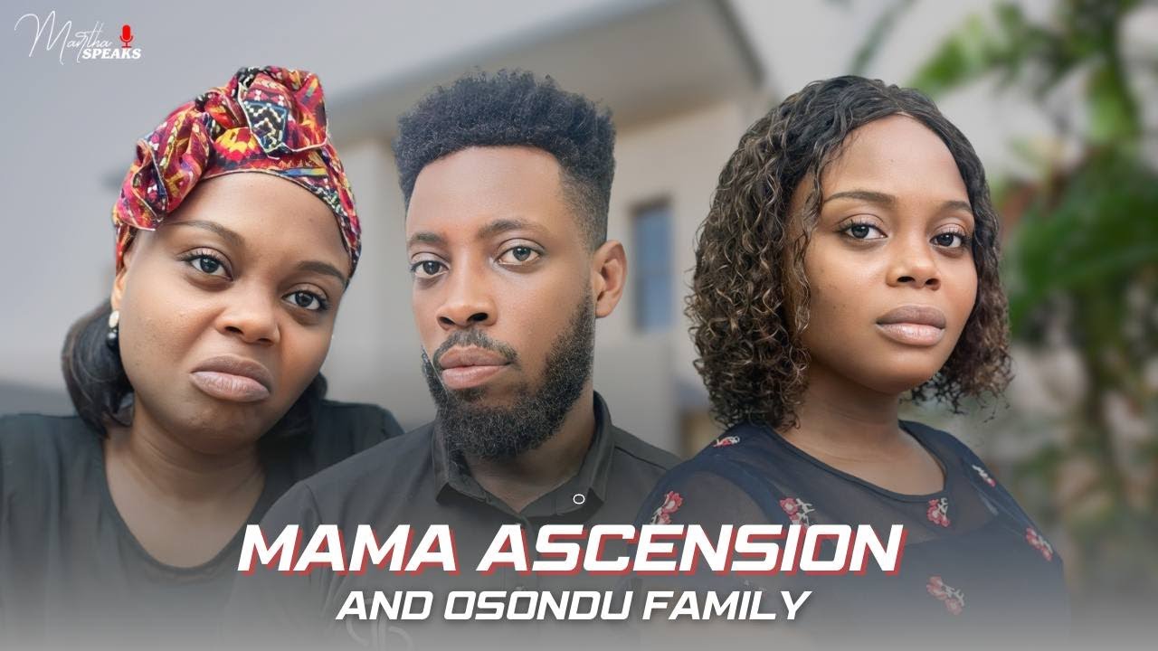 БРАК — ЭТО НЕ ХЛЕБ И ЧАЙ || МАМА ВОЗНЕСЕНИЕ И СЕМЬЯ ОСУНДУ || MARTHASPEAKS