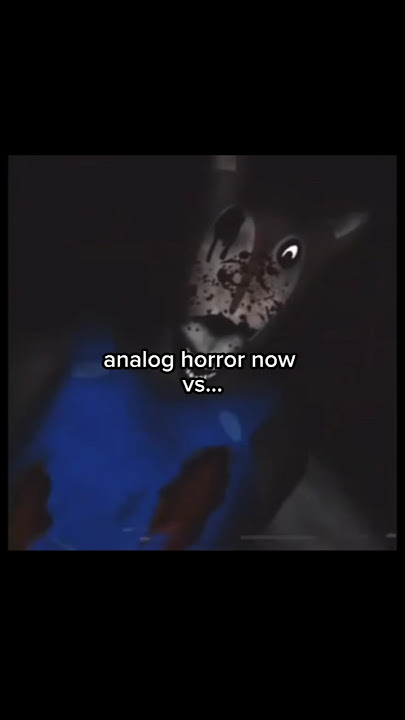 analog horror now vs then☠️..#analoghorror #edit