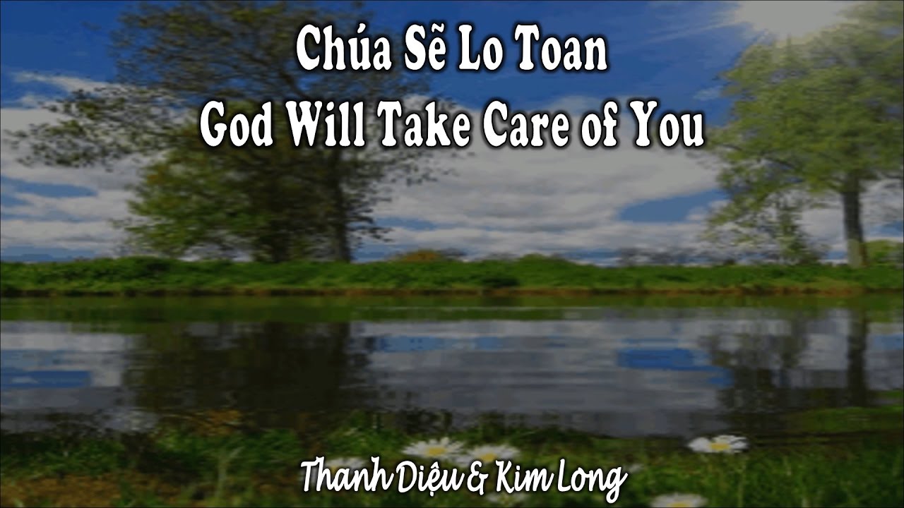 miami vice movie 02-12-17 God Will Take Care of You (Chúa Sẽ Lo Toan) – Thanh Diệu & Kim Long