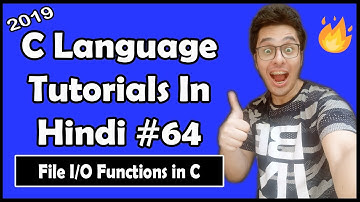 Functions For File I/O In C Language: C Tutorial In Hindi #64