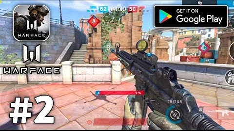 Warface: Global Operation- Gameplay Walkthrough (Android & ios) #2
