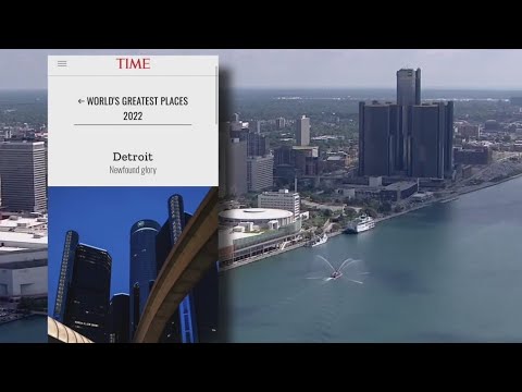 Time Magazine names Detroit one of the World’s Greatest Places