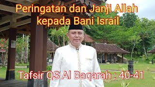 Perjanjian Bani Israil dengan Allah | Tafsir QS Al Baqarah : 40-41 | Ust. Hami Mujadid Irsyad