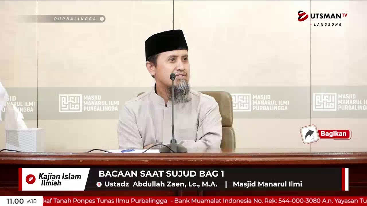 LIVE Bacaan Saat Sujud Bag 1 - Ustadz Abdullah Zaen, Lc., M.A.