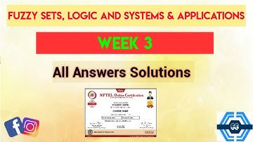 Fuzzy Sets, Logic and Systems & Applications Week 3 Assignment Solution | NPTEL | SWAYAM |