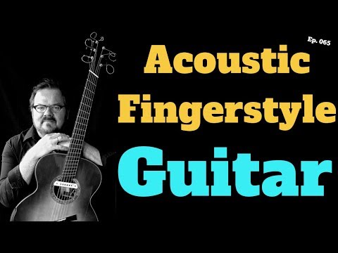 acoustic-fingerstyle-guitar-part-1-of-2-(with-don-ross)-ep065