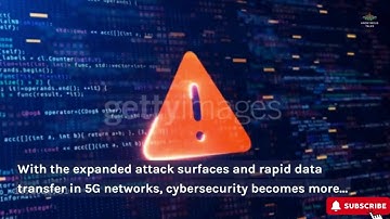 Cybersecurity in a 5G World.