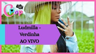 Ludmilla - VERDINHA / AO VIVO