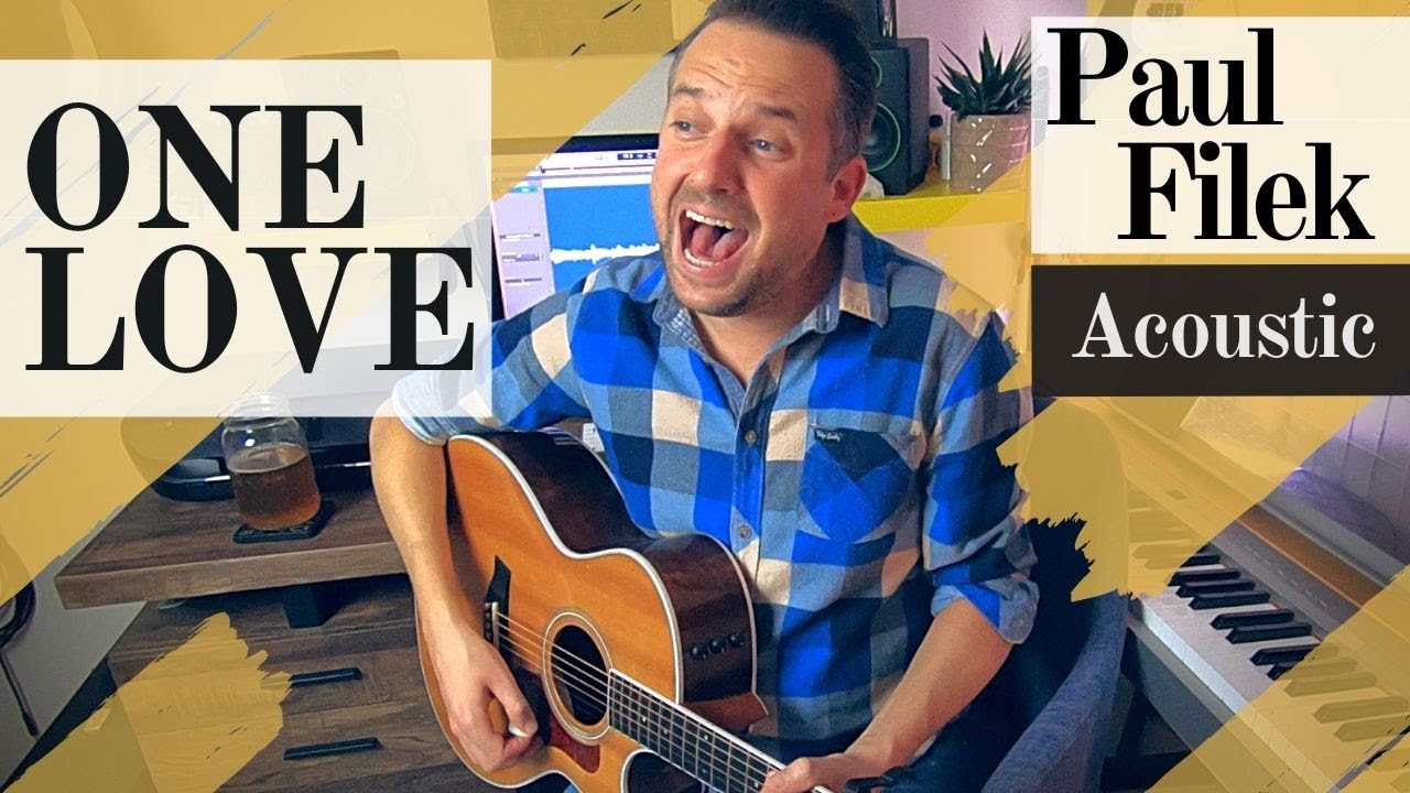 🔹  One Love | Paul Filek 🔸  [Acoustic]