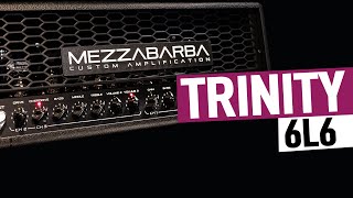 Mezzabarba Trinity 6L6 ▶ Song, Demo, Walkthrough - 4K
