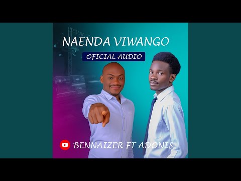 Naenda Viwango X Benaizer Music
