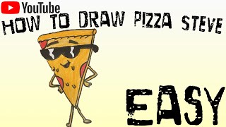 How to draw pizza steve