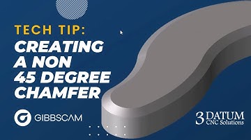 GibbsCAM Tech Tip: Creating Non 45 Degree Chamfers
