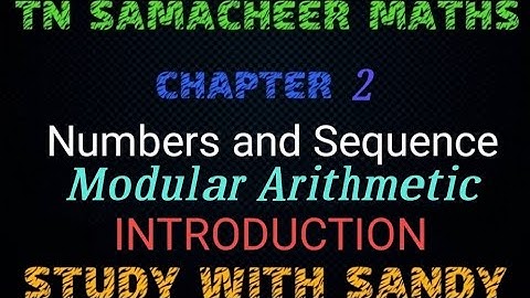 Modular arithmetic/ introduction/ TN 10th samacheer maths/ chapter 2/ numbers and sequence.
