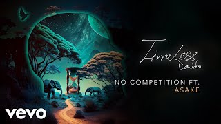 Davido - NO COMPETITION (Official Audio) ft. Asake