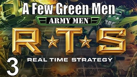 Army Men RTS Gameplay - Mission 3: A Few Green Men