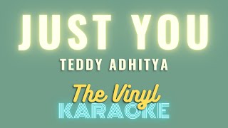 Download lagu Just You - Teddy Adhitya (Karaoke) Original Key