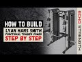 let's BUILD the Lyan Hans Half Rack Smith Functional Trainer [Echo Strength Depot]