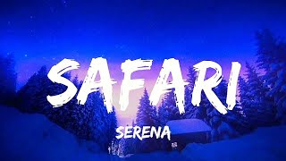 Video thumbnail of "Safari song (lyrics) - Serena"