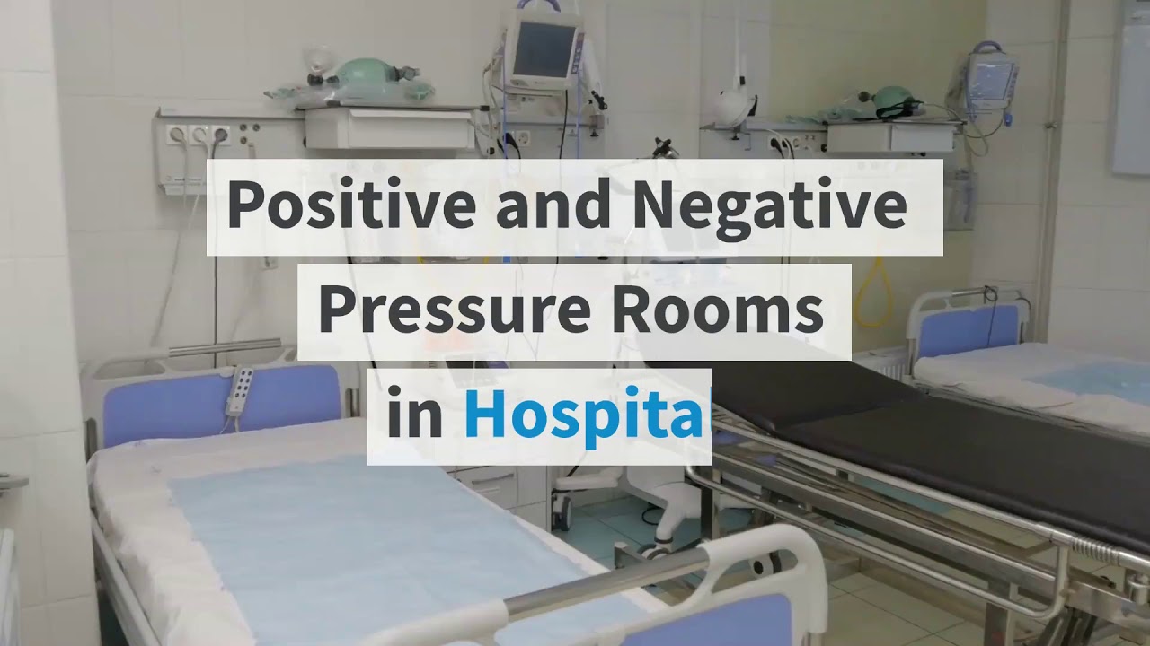 Negative And Positive Pressure Rooms 101 Hospital