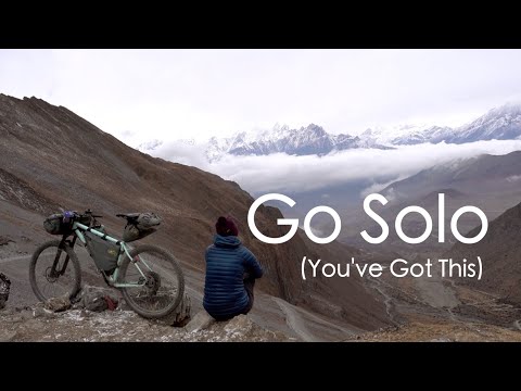 Go Solo - You've Got This (Bikepacking Nepal by Jenny Tough)