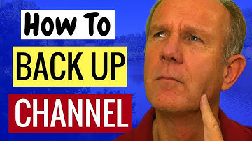 How To Make A Backup Of Your YouTube Channel