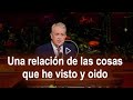 Una relación de las cosas que he visto y oido ― Brent H. Nielson