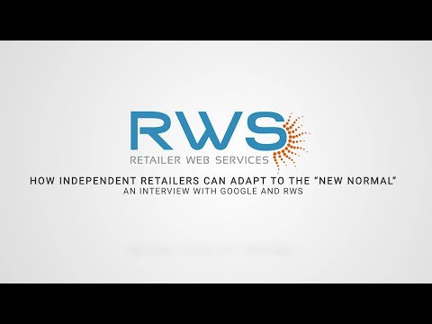 How independent retailers can adapt to the “new normal”: An interview with Google and RWS