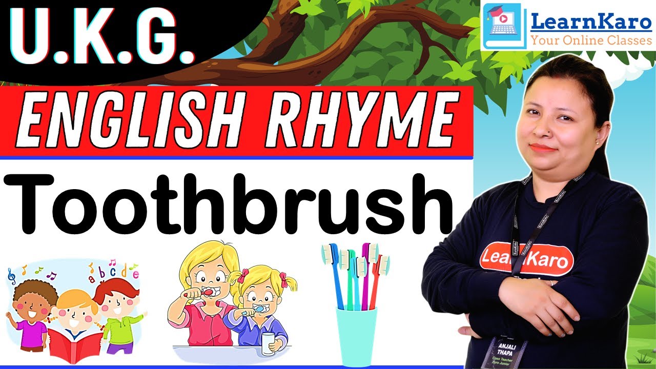 ToothBrush English Rhyme with Lyrics U.K.G. Engaging Rhymes for