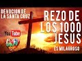 Rezo de los Mil Jesús - 3 de Mayo ( Devoción de la Santa Cruz ) Fin de la Pandemia 2021