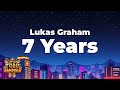 Lukas Graham 7 Years Lyrics Lukas Graham 7 Years Lyrics