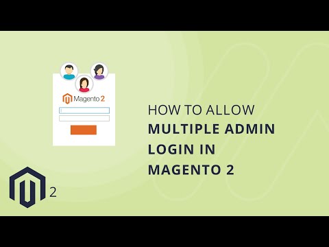 كيفية السماح بتسجيل الدخول المتعدد للمشرفين في Magento 2 1