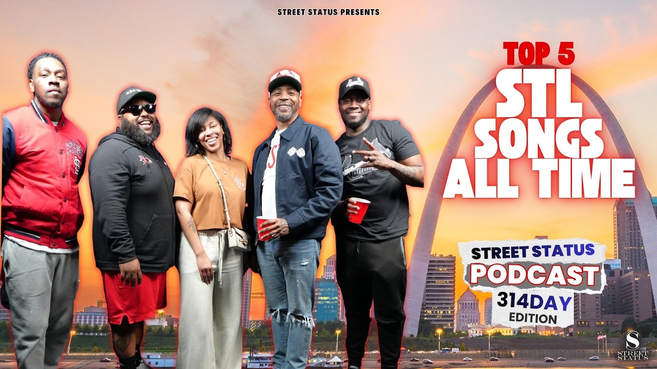Top 5 STL Songs of All Time | Street Status 314 Day Podcast