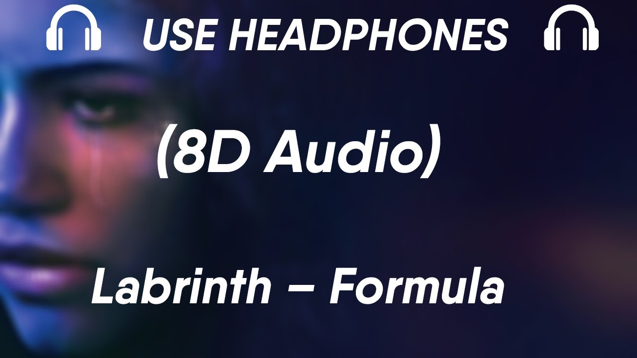 Labrinth  Formula 8D Audio