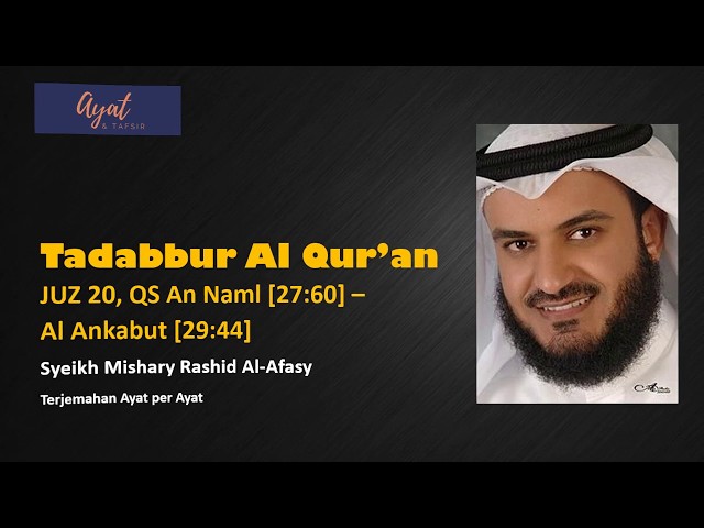 Tadabbur Al-Qur'an Juz 20, Mishary R. Alafasy class=